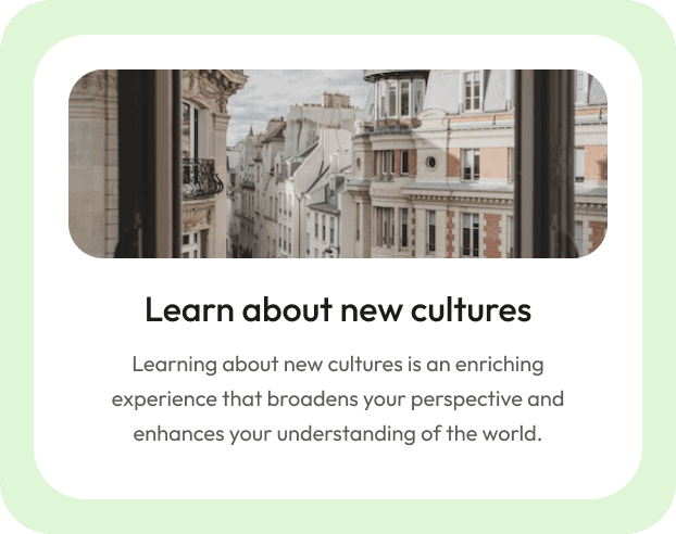Learn about new cultures